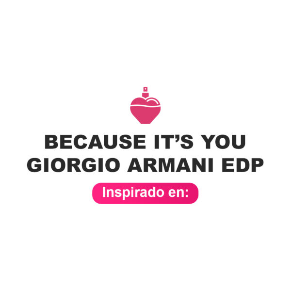 Inspirado en Because Its You Giorgio Armani Edp