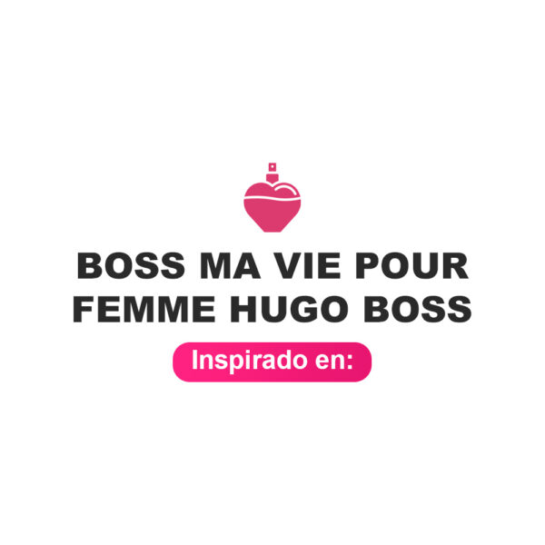 Inspirado en Boss Ma Vie Pour Femme Hugo Boss Edp Inspirado en Boss Ma Vie Pour Femme Hugo Boss Edp