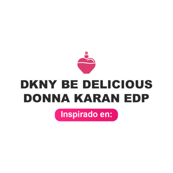 Inspirado en DKNY Be Delicious Donna Karan Edp