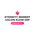 Inspirado en Eternity Moment Calvin Klein Edp