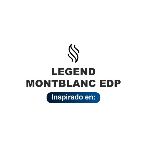 Inspirado en Legend Montblanc Edp