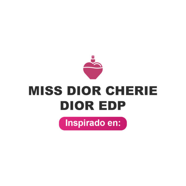 Inspirado en Miss Dior Cherie Edp