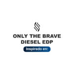 Inspirado en Only The Brave Diesel Edp