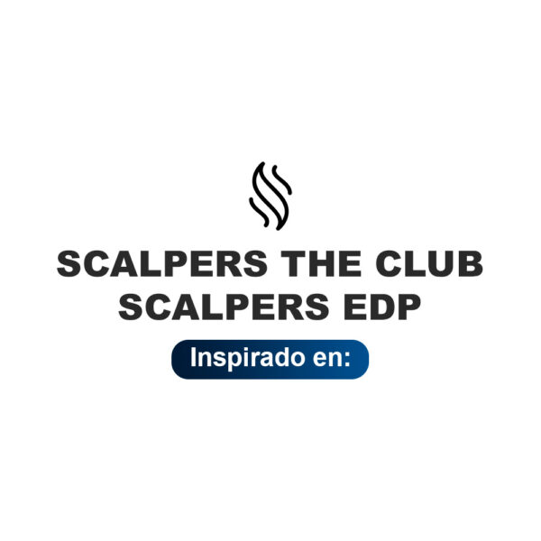 Inspirado en Scalpers The Club Scalpers Edp
