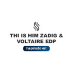 Inspirado en This is Him Zadig Voltaire Edp