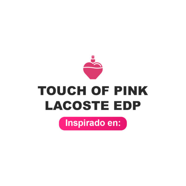 Inspirado en Touch of Pink Lacoste Fragrances Edp
