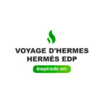 Inspirado en Voyage dHermes Hermes Edp